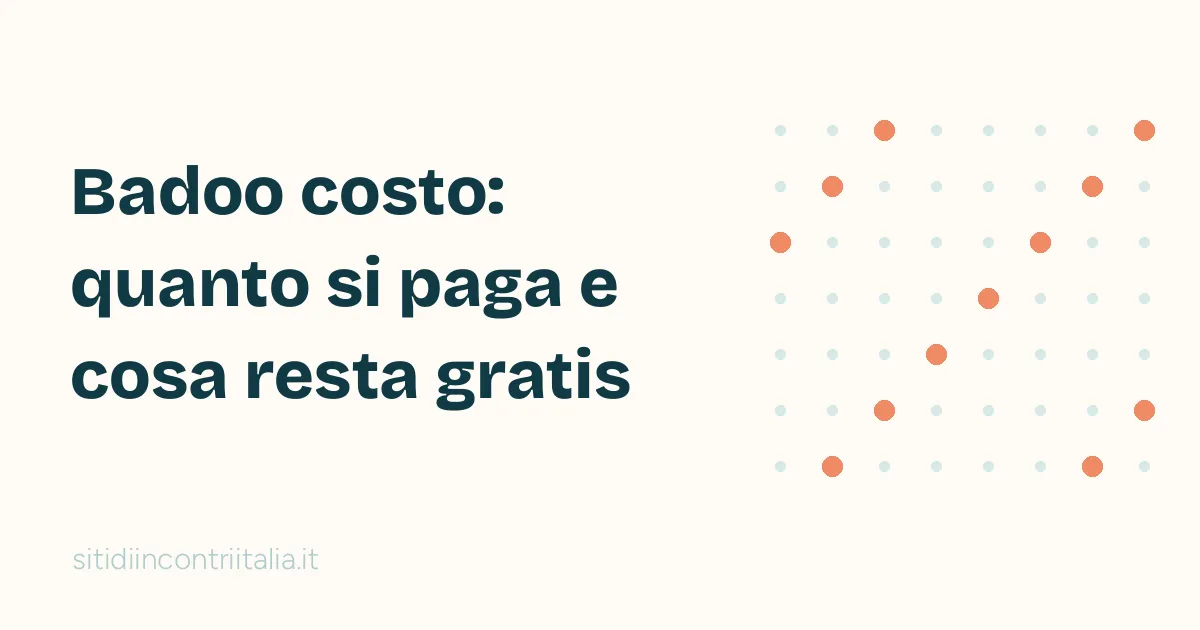 Badoo costo: immagine di copertina con il titolo della guida ai prezzi